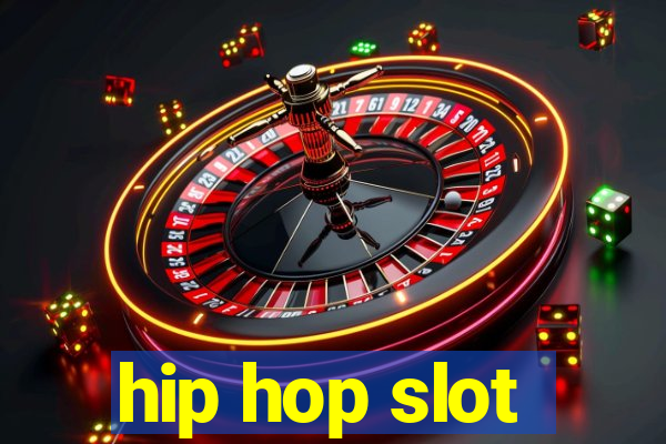 hip hop slot