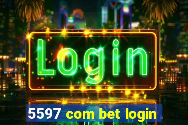 5597 com bet login