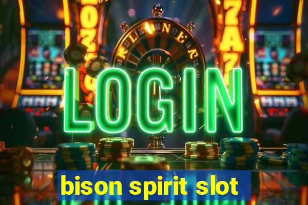 bison spirit slot