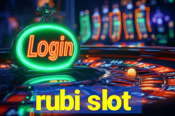 rubi slot