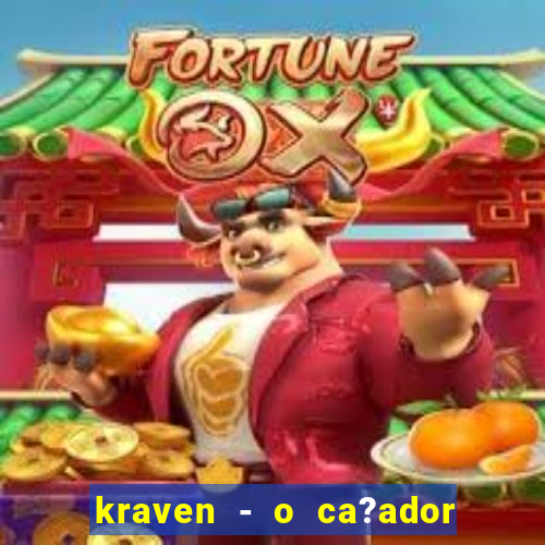 kraven - o ca?ador filme completo dublado pobreflix