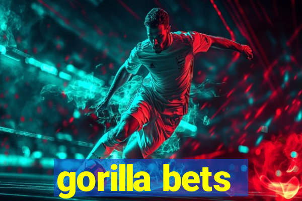 gorilla bets