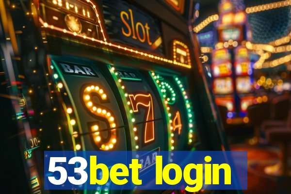 53bet login