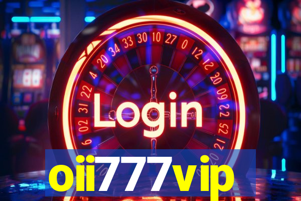 oii777vip