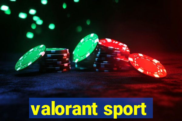 valorant sport