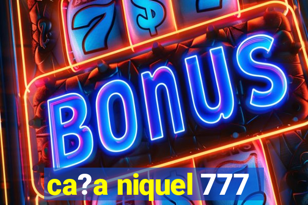 ca?a niquel 777