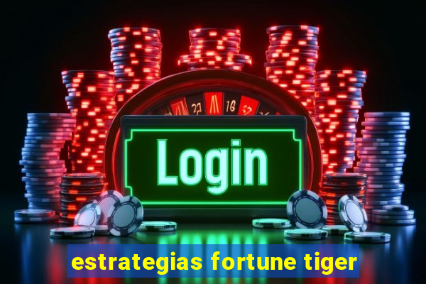 estrategias fortune tiger