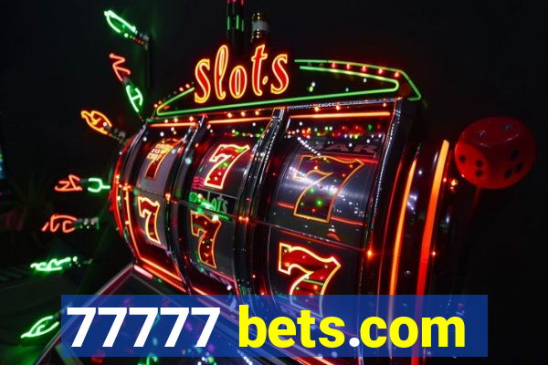 77777 bets.com