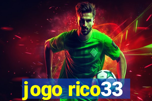 jogo rico33