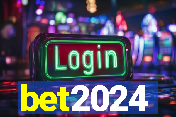 bet2024