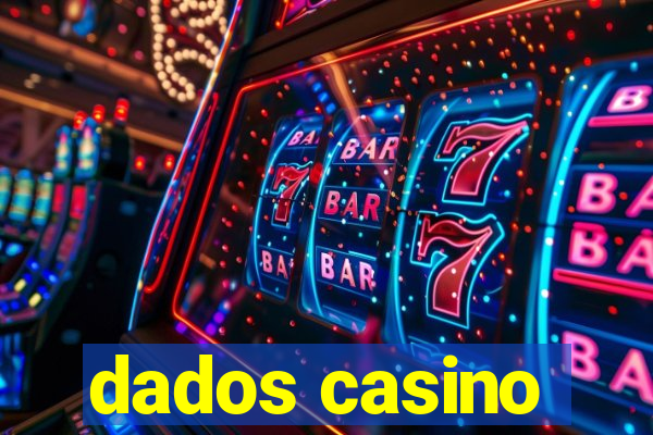 dados casino