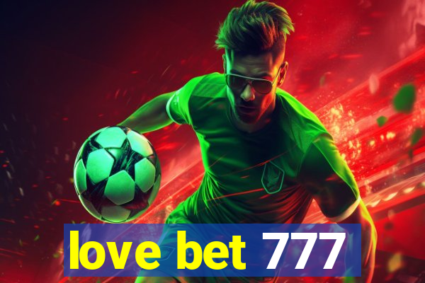 love bet 777