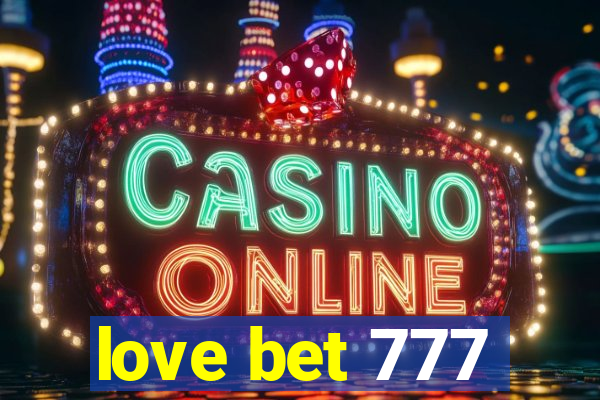 love bet 777