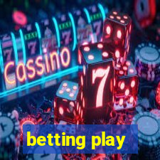 betting play