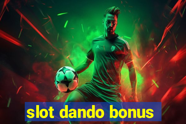 slot dando bonus