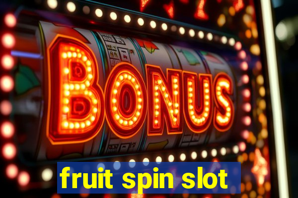 fruit spin slot