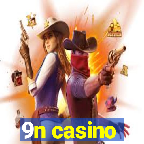 9n casino