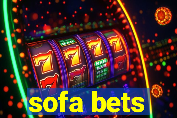 sofa bets