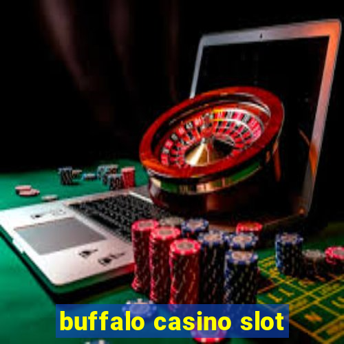 buffalo casino slot