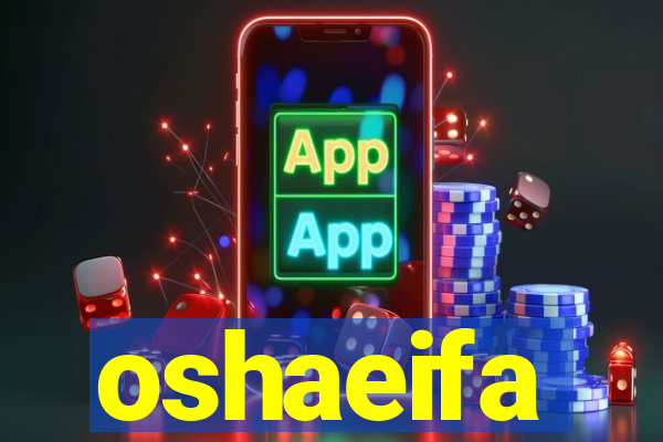 oshaeifa