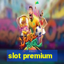 slot premium