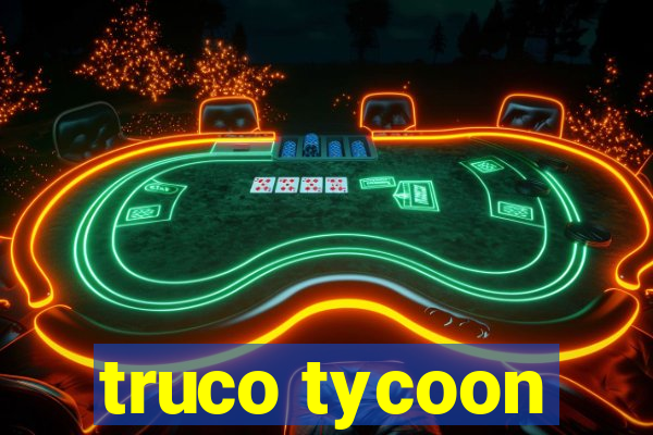 truco tycoon