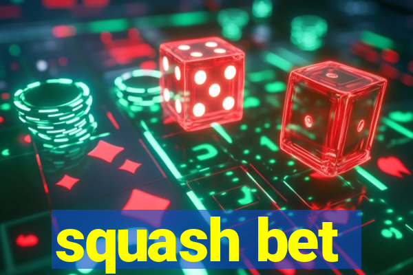 squash bet