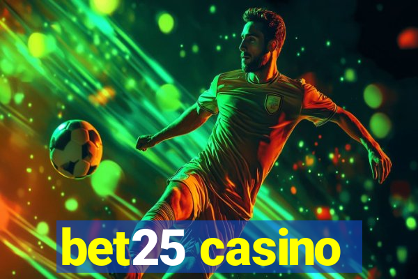 bet25 casino