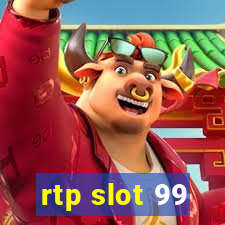 rtp slot 99