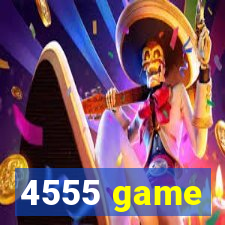 4555 game