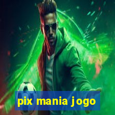 pix mania jogo