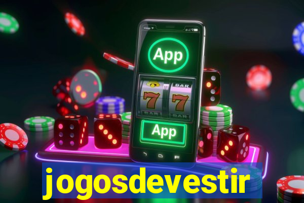 jogosdevestir