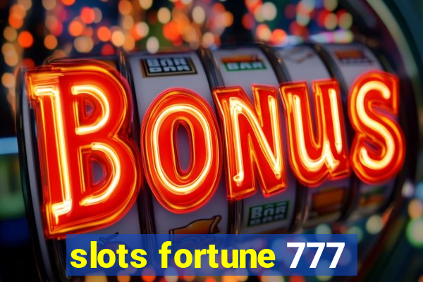 slots fortune 777