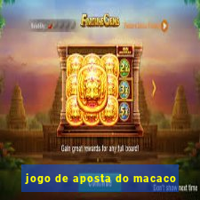 jogo de aposta do macaco