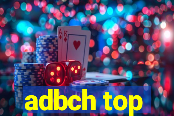 adbch top