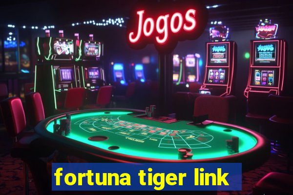 fortuna tiger link