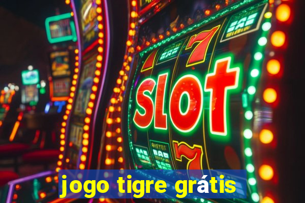 jogo tigre grátis