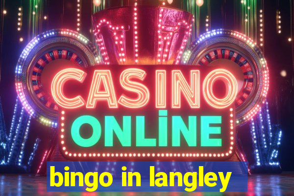 bingo in langley