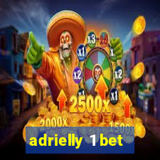 adrielly 1 bet