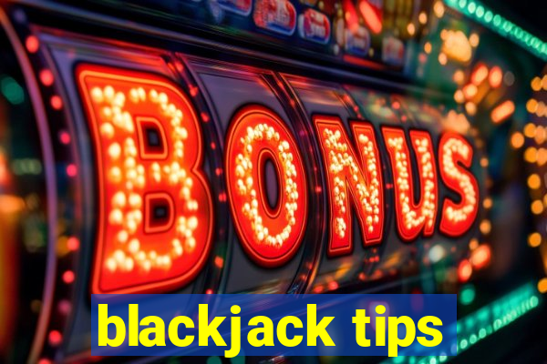 blackjack tips