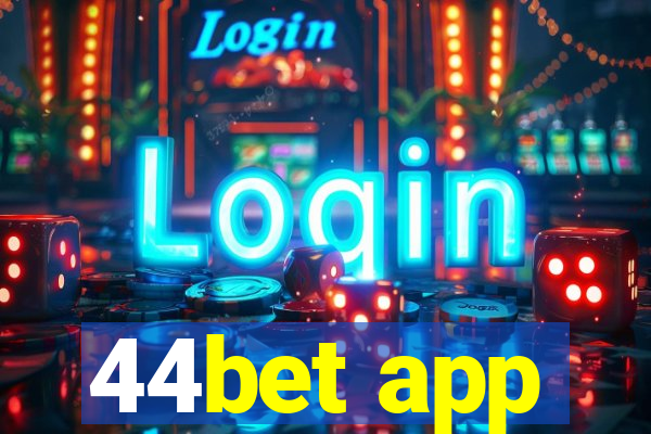 44bet app