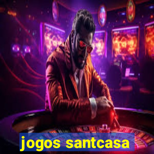 jogos santcasa