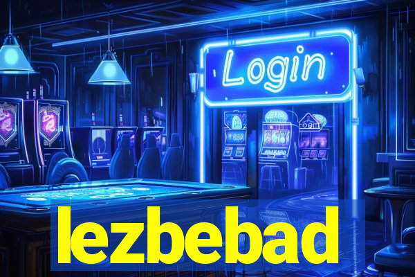 lezbebad