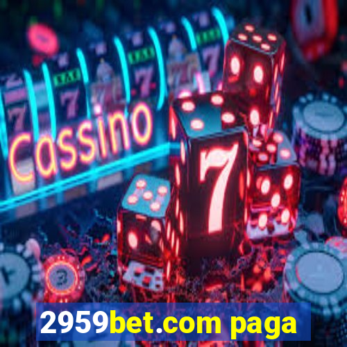 2959bet.com paga