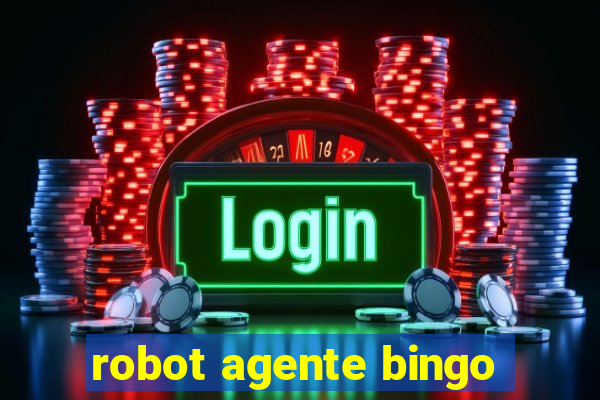 robot agente bingo