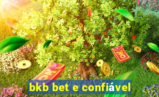 bkb bet e confiável