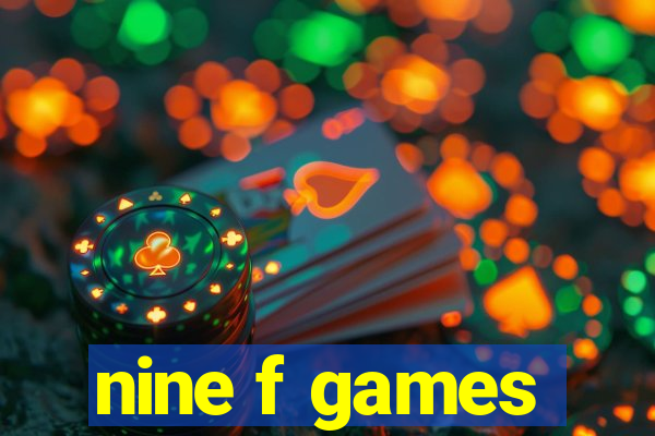 nine f games