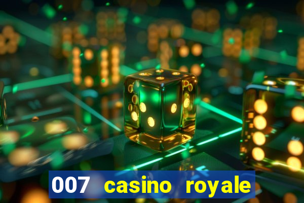 007 casino royale com legendas dublado via torret