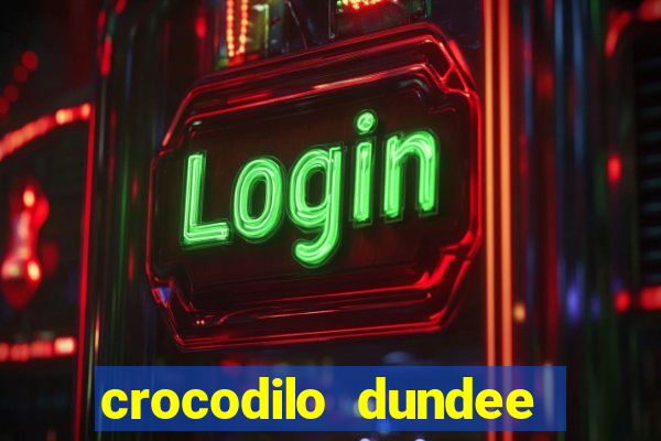 crocodilo dundee filme completo dublado