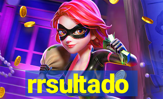 rrsultado